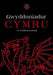 Gwyddoniadur Cymru Yr Academi Gymreig by John Davies, Menna Baines, Nigel Jenkins