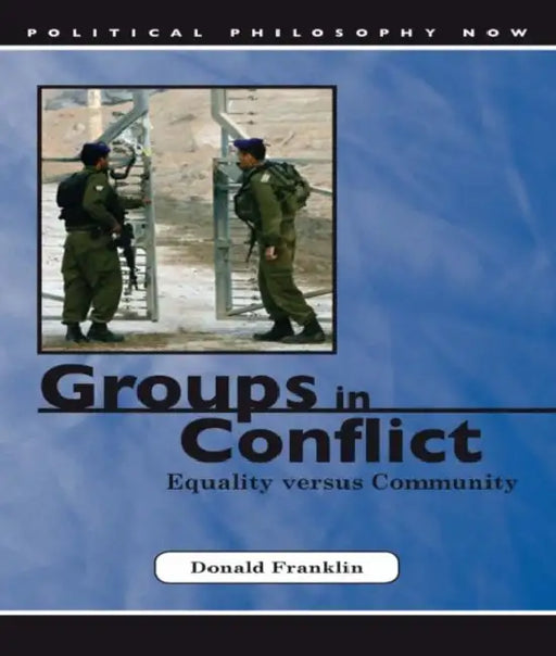 Groups in Conflict: Equality Versus Community by Donald Franklin
