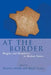 At the Border: Margins and Peripheries in Modern France by Sharif Gemie, Henrice Altink
