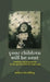 Your Children Will Be Next: Bombing and Propaganda in the Spanish Civil War, 1936-1939 by Robert Stradling