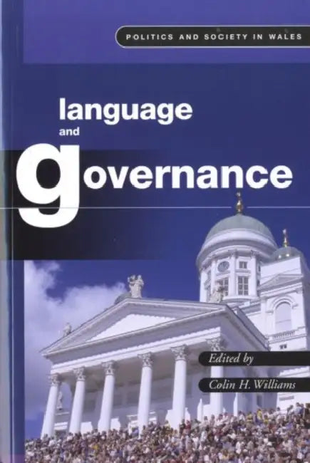 Language and Governance by Professor Williams Colin H.