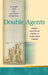 Double Agents: Women and Clerical Culture in Anglo-Saxon England by Clare A. Lees, Gillian R. Overing