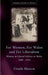 For Women, for Wales and for Liberalism: Women in Liberal Politics in Wales, 1880-1914 by Ursula Masson