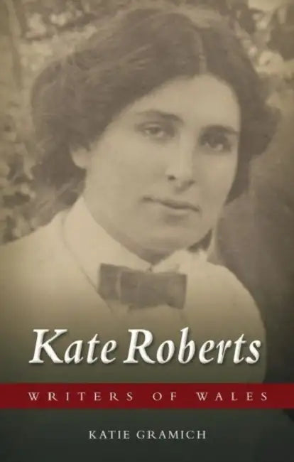 Kate Roberts by Katie Gramich