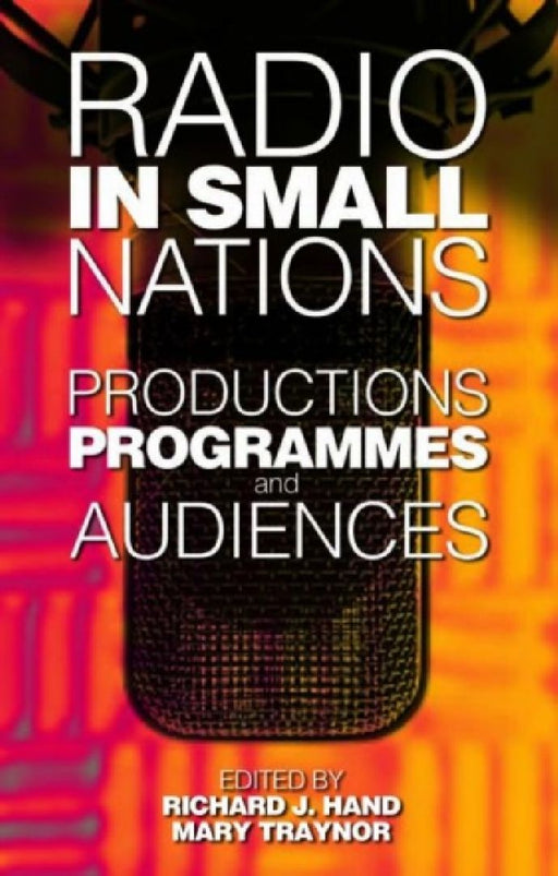 Radio In Small Nations  by Richard J., Dr Hand