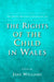 The United Nations Convention on the Rights of the Child in Wales by Jane Williams