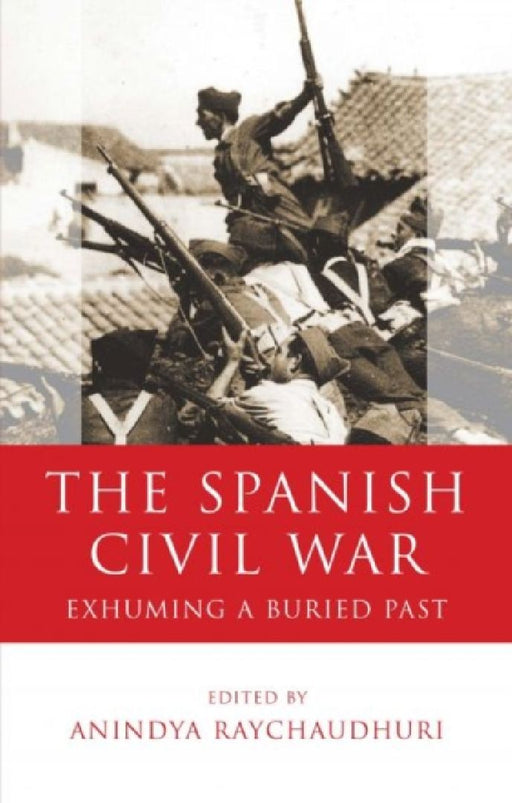 The Spanish Civil War  by Anindya Raychaudhuri