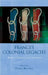 France's Colonial Legacies: Memory, Identity and Narrative by Fiona Barclay