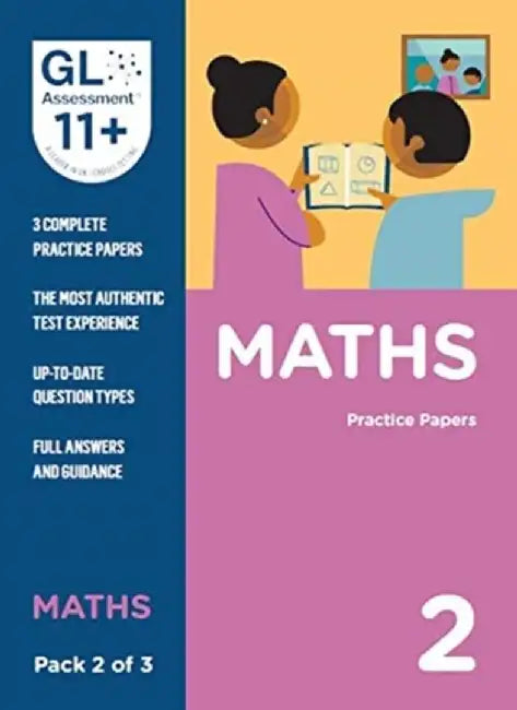 11+ Practice Papers Maths Pack 2 (Multiple Choice) by GL Assessment