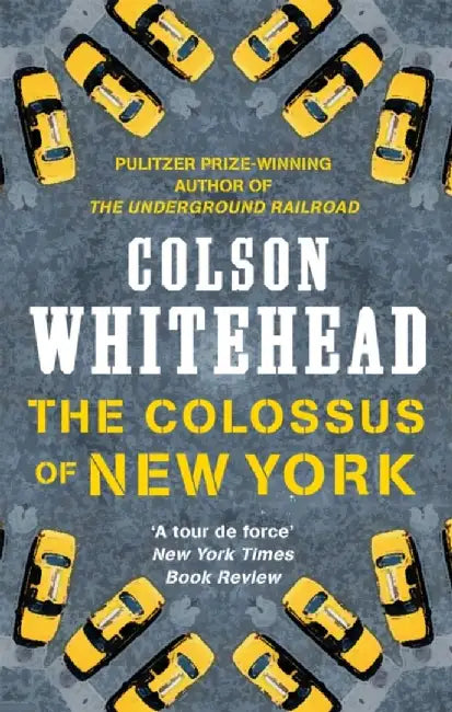The Colossus of New York by Colson Whitehead