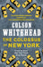 The Colossus of New York by Colson Whitehead