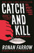 Catch and Kill by Ronan Farrow