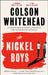 The Nickel Boys by Colson Whitehead