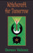 Witchcraft for Tomorrow by Doreen Valiente