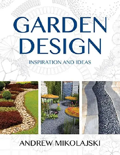 Garden Design by Andrew Mikolajski
