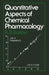 Quantitative Aspects of Chemical Pharmacology: Chemical Ideas in Drug Action with Numerical Examples by R. B. Barlow