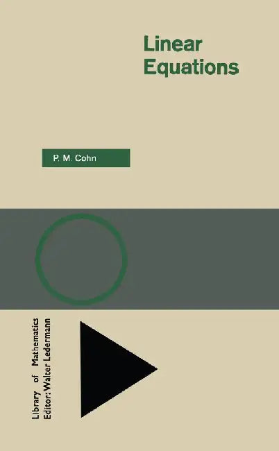 Linear Equations by P. M. Cohn