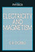 Electricity and Magnetism by E. R. Dobbs