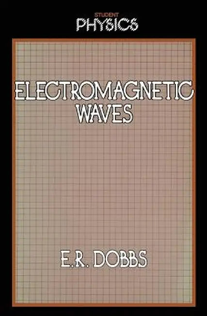 Electromagnetic Waves by Roland Dobbs