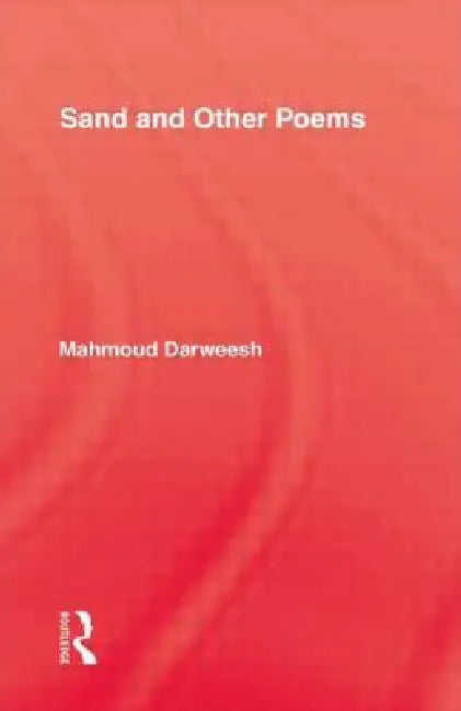 Sand & Other Poems by Darweesh