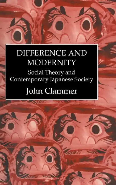 Difference & Modernity by John Clammer