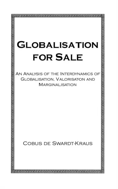 Globalisation for Sale by Swardt-Kraus
