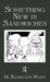 Something New in Sandwiches by White