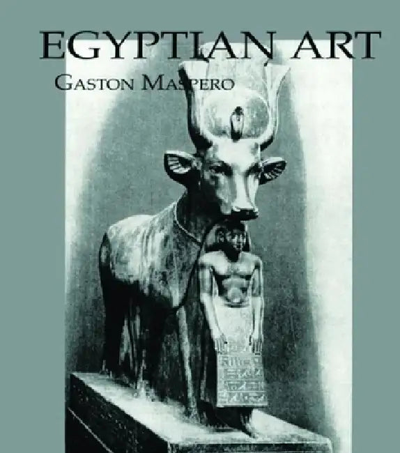 Egyptian Art by Gaston C. Maspero