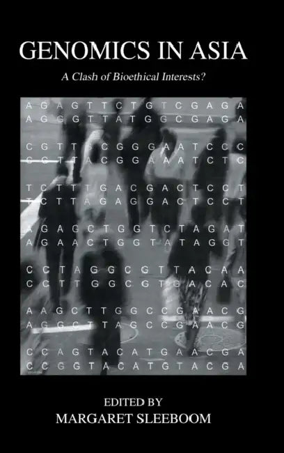 Genomics in Asia by Margaret Sleeboom-Faulkner