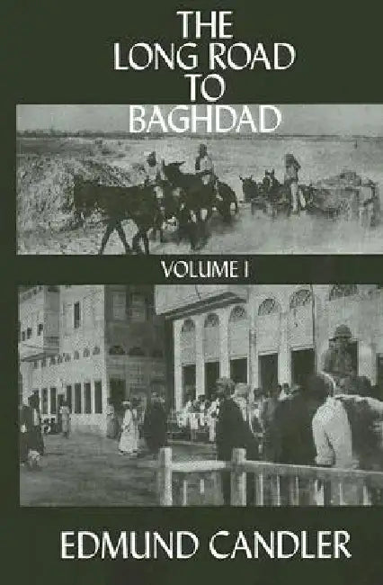 The Long Road Baghdad by Candler