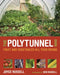 The Polytunnel Book: Fruit and Vegetables All Year Round by Joyce Russell