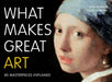What Makes Great Art by Andy Pankhurst