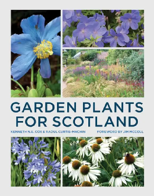 Garden Plants for Scotland by Kenneth Cox