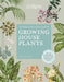 The Kew Gardener's Guide to Growing House Plants: The Art and Science to Grow Your Own House Plants by Kay Maguire