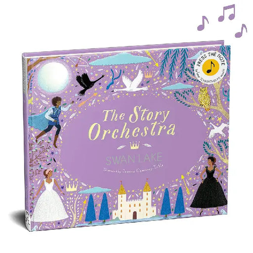 The Story Orchestra: Swan Lake by Jessica Courtney Tickle