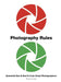 Photography Rules: 200 DOS and Don'ts from Great Photographers by Paul Lowe