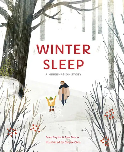 Winter Sleep: The Story of Hibernation by Sean Taylor