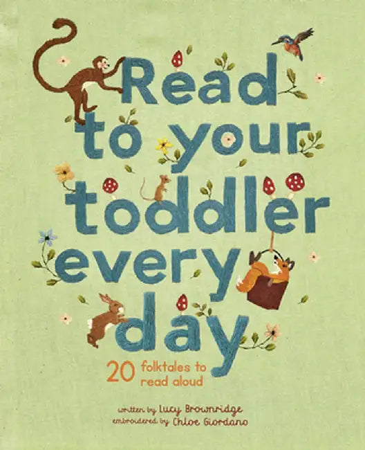 Read to Your Toddler Every Day by Chloe Giordano
