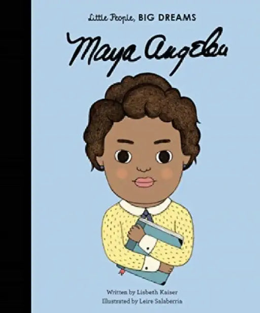 Little People, Big Dreams: Maya Angelou by Isabel Sanchez Vegara