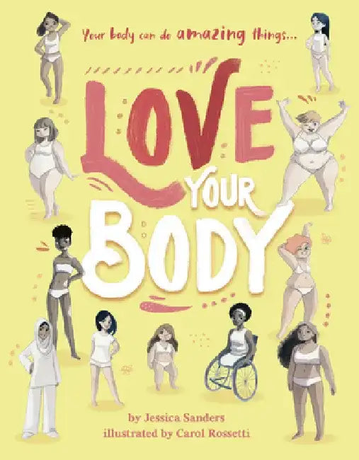 Love Your Body by Jessica Sanders