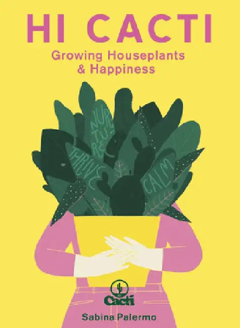 Growing Together: Plants (Really Do) Make Us Happy by Sabina Palermo