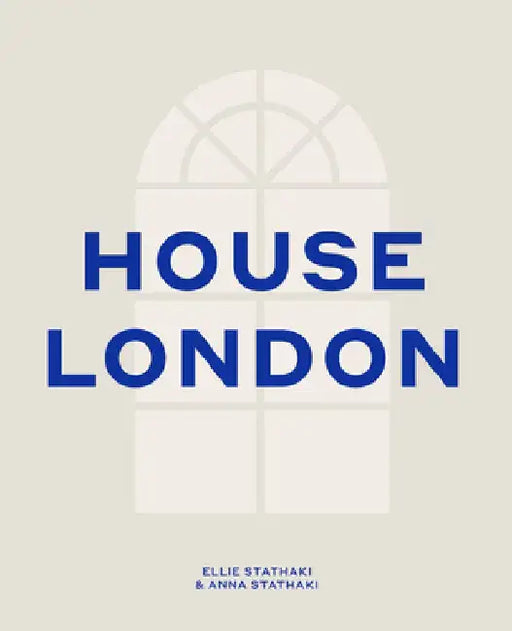 House London by Ellie Stathaki