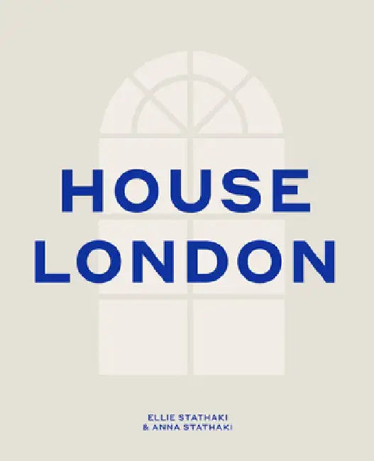 House London by Ellie Stathaki