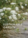 Sustainable Garden by Jason Ingram