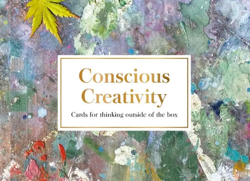 Conscious Creativity Cards: Chance. Spark. Play. by Philippa Stanton