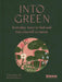 Into Green by Rose Ray