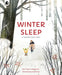 Winter Sleep: A Hibernation Story by Sean Taylor
