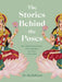 The Stories Behind the Poses: Discover the Stunning Mythology Behind 50 Key Yoga Poses and Enhance Your Practice by Raj Balkaran