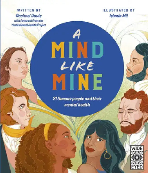A Mind Like Mine: 25 Stories of Mental Health Disorders by Rachael Davis