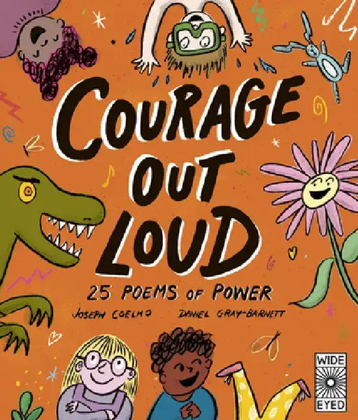 Courage Out Loud: 25 Poems of Power by Joseph Coelho